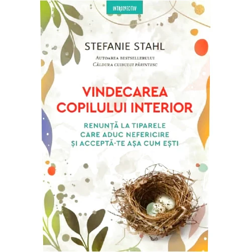 Romanian Edition by Stefanie Stahl (Author) Vindecarea Copilului Interior