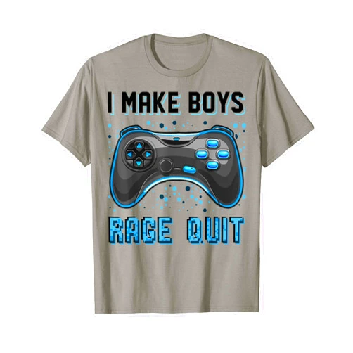 Nneiic Apparel Funny Gaming Video Gamer I Make Boys Rage Quit Funny Video Games Gaming Gamer T-Shirt