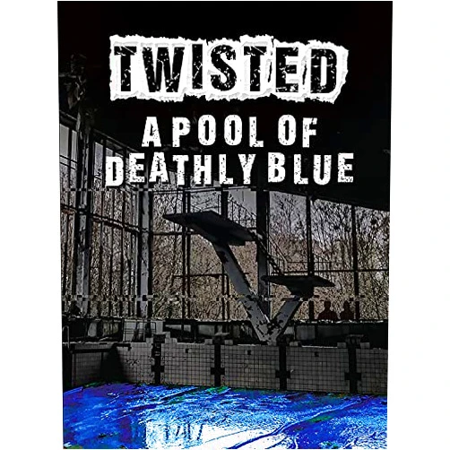 Wil Mara A Pool of Deathly Blue (Twisted)