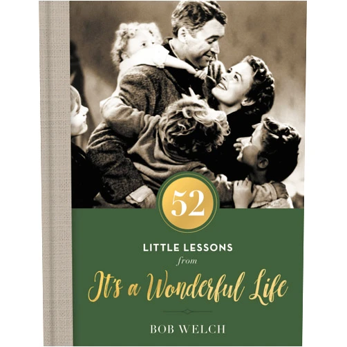 By Bob Welch (Author) 52 Little Lessons from It's a Wonderful Life: Inspirational Reflections for the Christmas Season