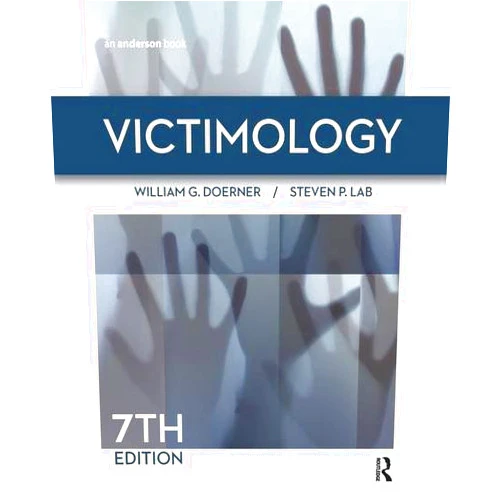 By William G. Doerner (Author), Steven P. Lab (Author) Victimology