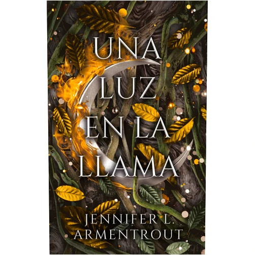 JENNIFER ARMENTROUT,Guiomar Manso de Zuñiga Spottorno Una luz en la llama (Spanish Edition)