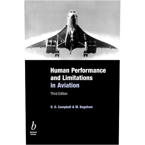 R. D. Campbell,M. Bagshaw Human Performance & Limitations in Aviation, Third Edition