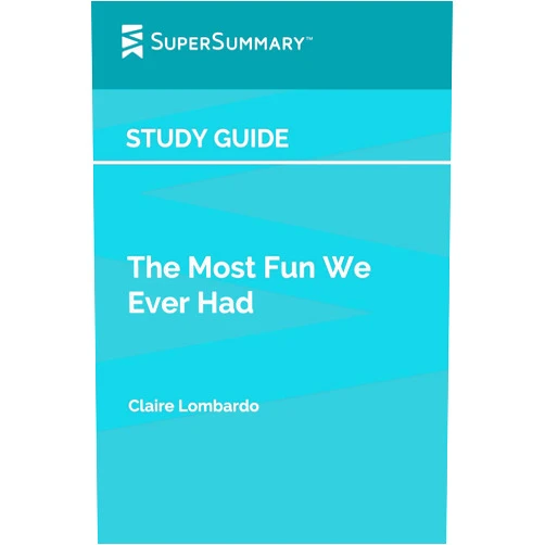 By SuperSummary (Author) Study Guide: The Most Fun We Ever Had by Claire Lombardo (SuperSummary)