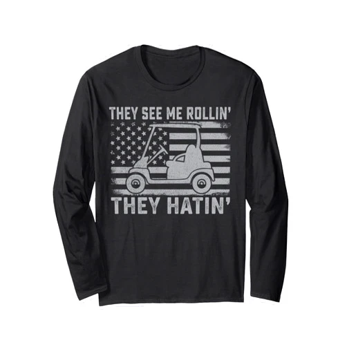 Golf Course Cart Driving 4th July Veteran Golfer Funny Golfer Dad Husband Mens US Flag They See Me Rolling Long Sleeve T-Shirt