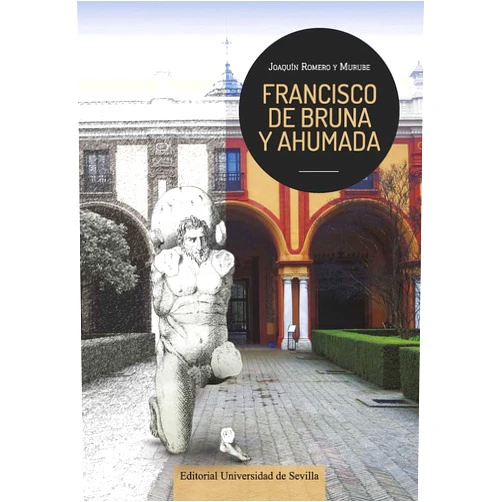 Spanish Edition by Joaquín Romero Murube (Author), José Beltrán Fortes (Introduction, Collaborator), Santiago García Hernández (Cover Art) & 1 more Francisco de Bruna y Ahumada
