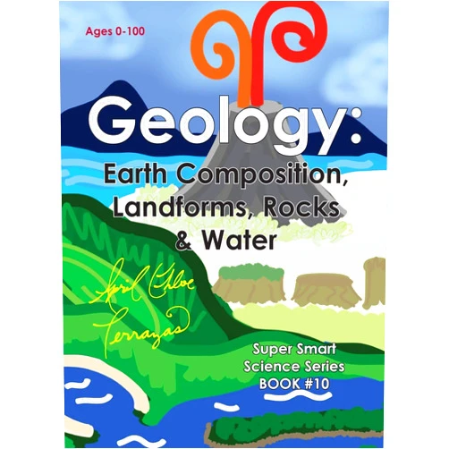 By April Chloe Terrazas (Author) Geology: Earth Composition, Landforms, Rocks & Water