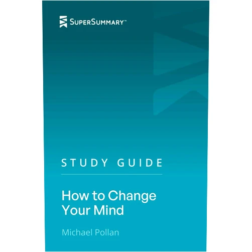 SuperSummary Study Guide: How to Change Your Mind by Michael Pollan (SuperSummary)