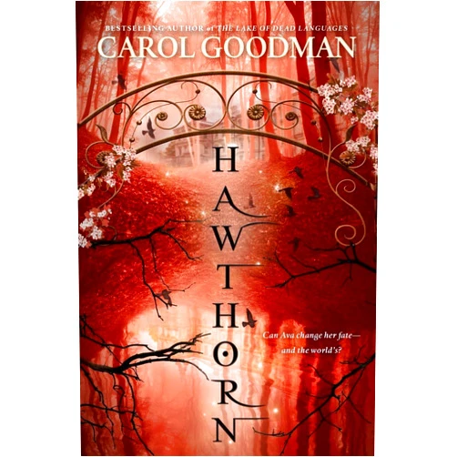 Carol Goodman Hawthorn (A Blythewood Novel)