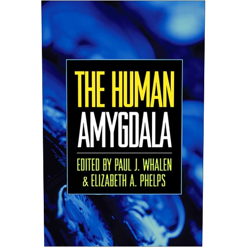 Paul J. Whalen,Elizabeth A. Phelps The Human Amygdala