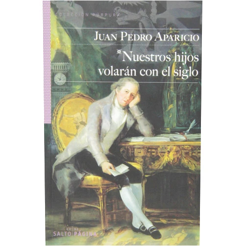 JUAN PEDRO APARICIO FERNÁNDEZ NUESTROS HIJOS VOLARAN CON EL SIGLO