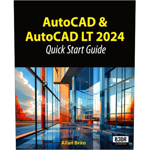 By Allan Brito (Author) Format: Kindle Edition AutoCAD and AutoCAD LT 2024: Quick Start Guide