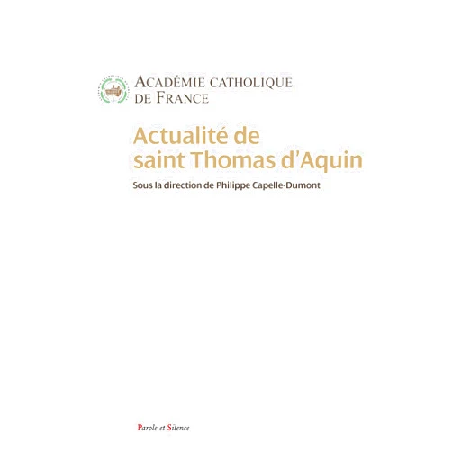 Académie catholique de France Actualité de saint Thomas d'Aquin