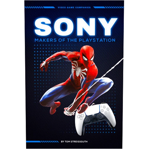 By Tom Streissguth (Author) Sony: Makers of the Playstation (Video Game Companies)
