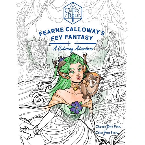 Morgan Ormond,Cameron Grant Critical Role: Fearne Calloway's Fey Fantasy: A Coloring Adventure