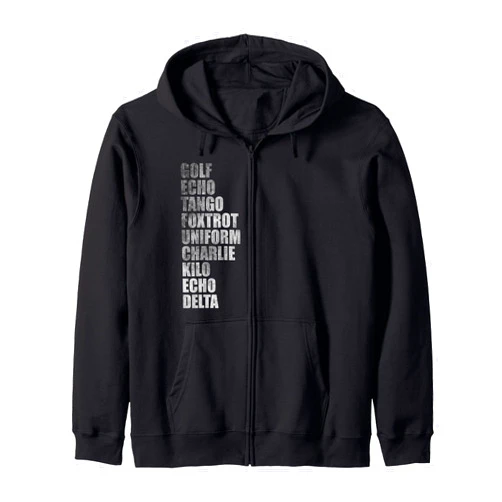 Golf echo tango foxtrot uniform charlie kilo tees Golf echo tango foxtrot uniform charlie kilo echo delta Zip Hoodie