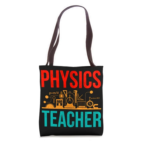 Physics Nerd Geek Humor Gifts Science Geek Physics Teacher Physicist Scientist Physics Tote Bag