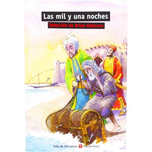 Brian Anderson,Agustín Sánchez Aguilar,Michael Foreman,Jose Luis Lopez Muñoz Las Mil y Una Noches / A Thousand and One Nights (Aula de Literatura)