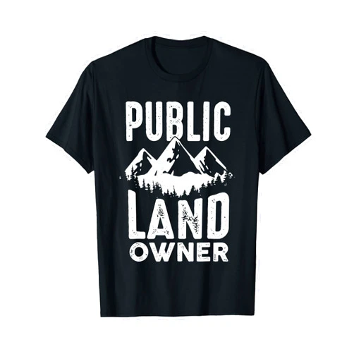 Public Land owner gift co. Public Land owner gift for proud public lands user T-Shirt