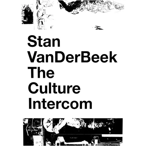 By Bill Arning (Author), Joao Ribas (Author), Jane Farver (Author), Jacob Proctor (Author), Gloria Sutton (Author), Michael Zyrd (Author), Stan VanDerBeek (Artist) & 2 more Stan VanDerBeek: The Culture Intercom