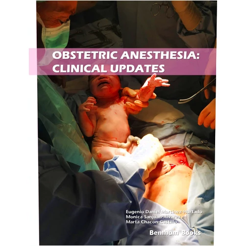 By Eugenio Martinez-Hurtado (Author), Monica Sanjuan-Alvarez (Editor), Marta Chacon-Castillo (Editor) & 0 more Format: Kindle Edition Obstetric Anesthesia: Clinical Updates (Recent Advances in Anesthesiology Book 4)