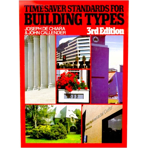 Joseph De Chiara,John Hancock Callender Time-Saver Standards for Building Types