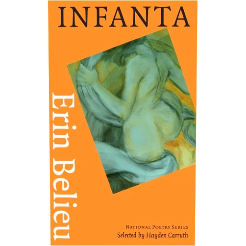 Erin Belieu Infanta (National Poetry Series)