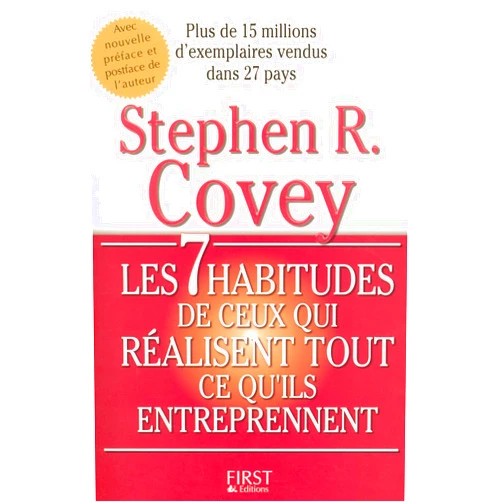 Stephen M. R. Covey,Magali Guenette Sept habitudes de ceux qui réalisent tout ce qu'ils entreprennent (Les),nlle édition 2005