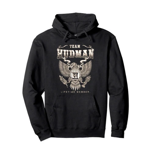 Team Hudman Family Name Team Hudman Lifetime Member - Hudman Name Pullover Hoodie