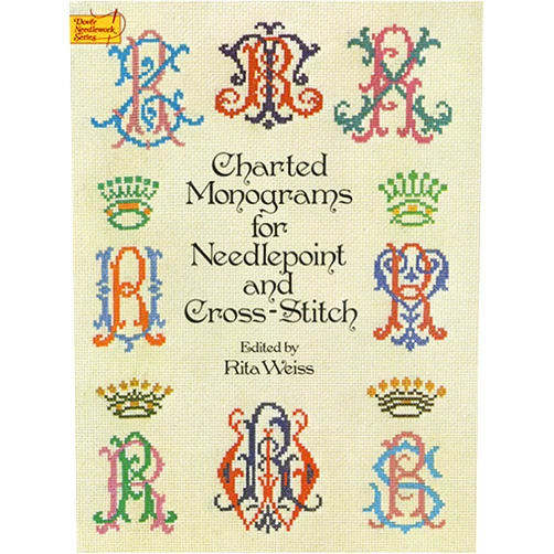 Rita Weiss Charted Monograms for Needlepoint and Cross-Stitch (Dover Crafts: Embroidery & Needlepoint)