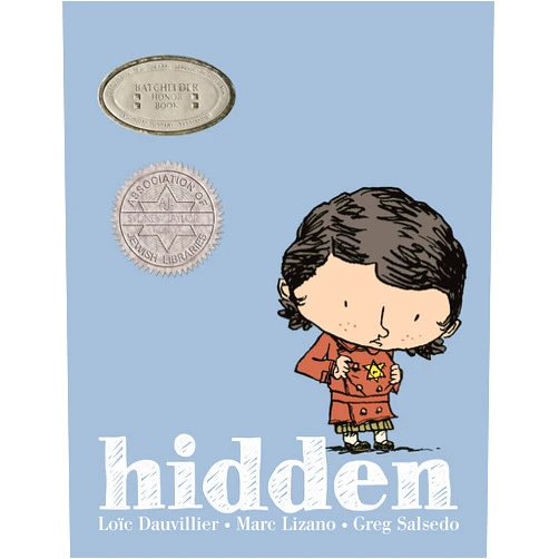 Loic Dauvillier,Marc Lizano,Greg Salsedo Hidden: A Child's Story of the Holocaust