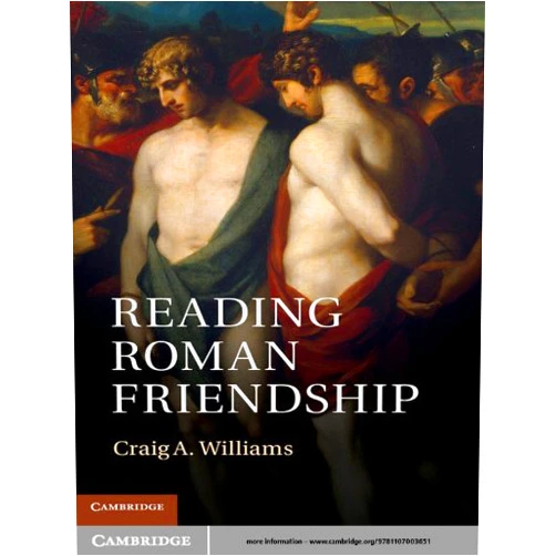 By Craig A. Williams (Author) Format: Kindle Edition Reading Roman Friendship