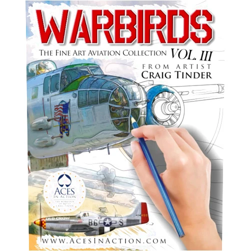By Aces In Action (Author), Craig Tinder (Illustrator) Warbirds - Volume III: The Fine Art Aviation Collection (Warbirds - The Fine Art Aviation Collection)