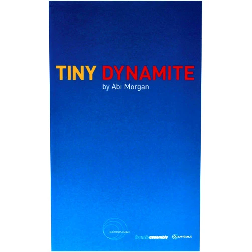 Abi Morgan Tiny Dynamite (Oberon Modern Plays)