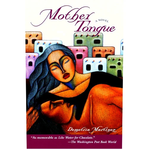 By Demetria Martinez (Author) Mother Tongue