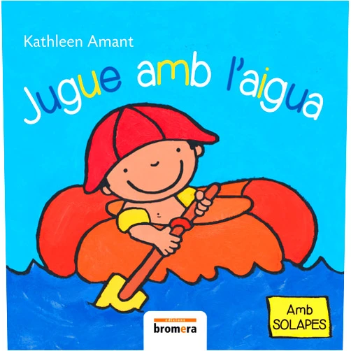 Catalan Edition by Kathleen Amant (Author, Illustrator), Mar Aranda García (Translator) Jugue amb l'aigua
