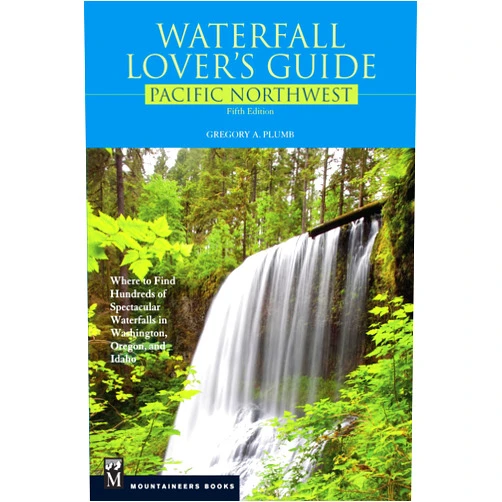 By Gregory Plumb (Author) Waterfall Lover's Guide Pacific Northwest: Where to Find Hundreds of Spectacular Waterfalls in Washington, Oregon, and Idaho, 5th Edition
