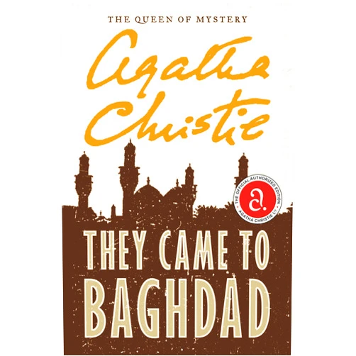 Agatha Christie They Came to Baghdad