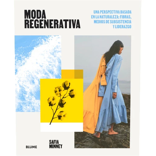 Spanish Edition by Safia Minney (Author), Unseen Trends Cristina Rodríguez Fischer (Co-editor), Remedios Diéguez Diéguez (Translator) & 1 more Moda regenerativa