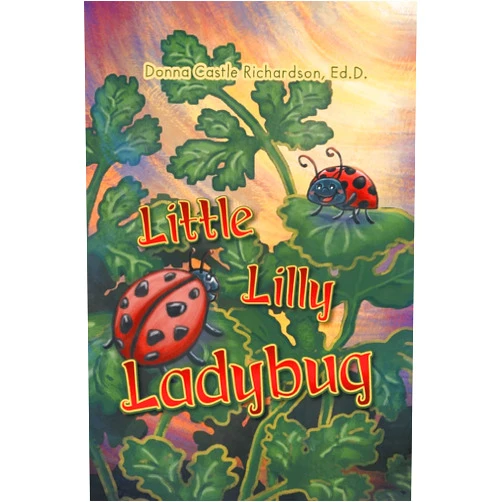 By Donna Castle Richardson Ed.D. (Author) Little Lilly Ladybug