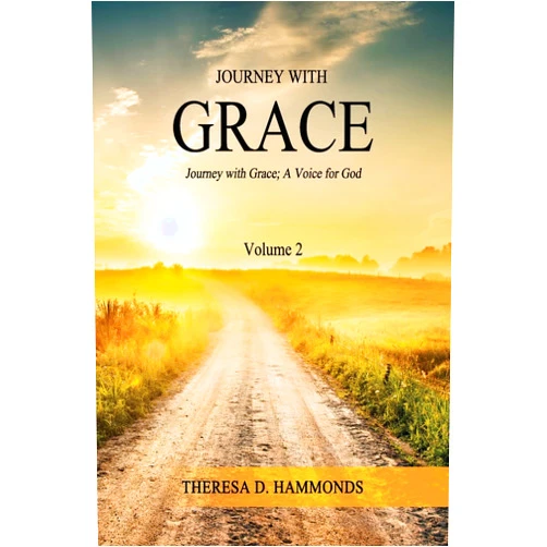 By Theresa D Hammonds (Author) Journey With Grace Volume 2