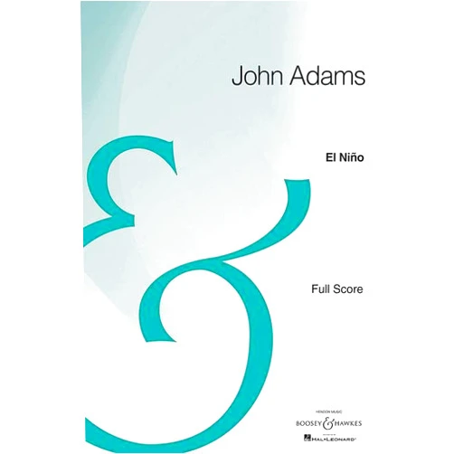 John Adams El Nino: Nativity Oratorio Archive Edition