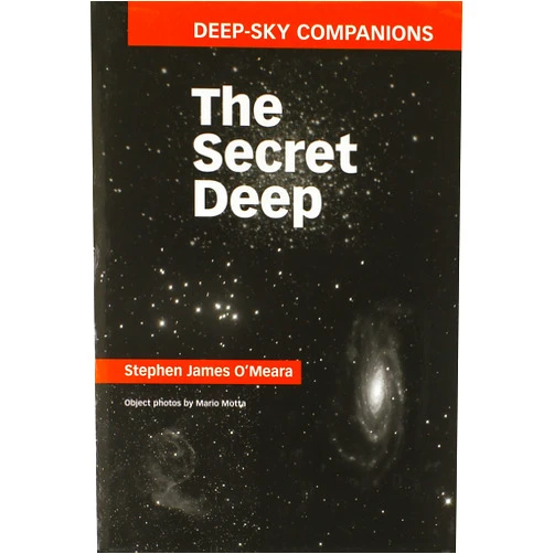 Stephen James O'Meara,Mario Motta Deep-Sky Companions: The Secret Deep