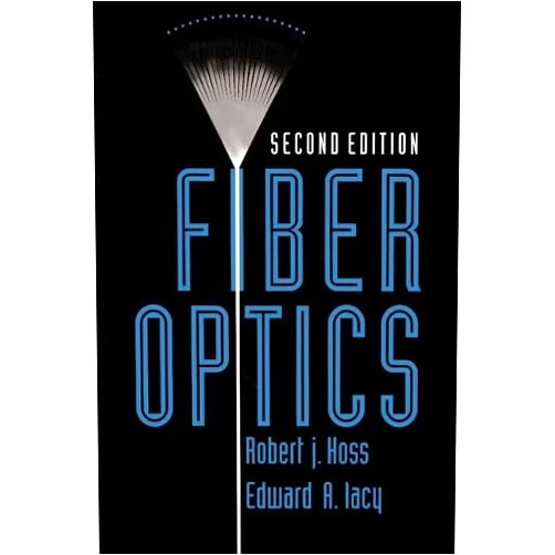 Robert J. Hoss Fiber Optics