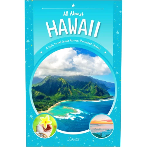 Zousie All About Hawaii: A Kid's Travel Guide Across the United States!