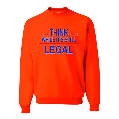 Wild Bobby Think While It's Still Legal Political Unisex Crewneck Graphic Sweatshirt