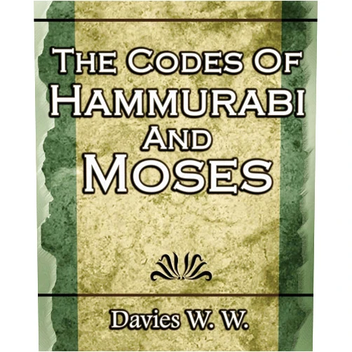 W Davies W The Codes Of Hammurabi And Moses