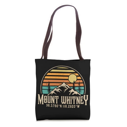 Mount Whitney Souvenir Gifts For Mountain Hikers Mountain Mt. Whitney California Hiking Camping Mount Whitney Tote Bag