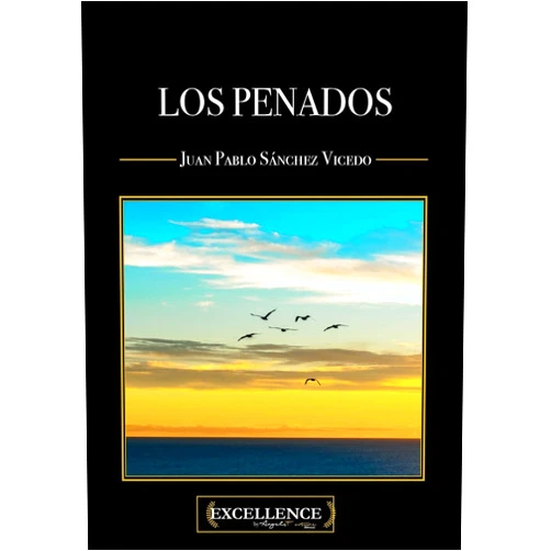 Juan Sánchez Los penados (Spanish Edition)