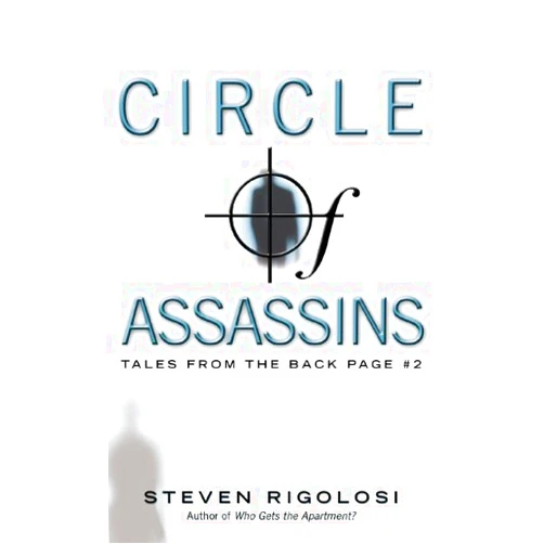 By Steven Rigolosi (Author) Format: Kindle Edition Circle of Assassins (Tales from the Back Page Book 2)